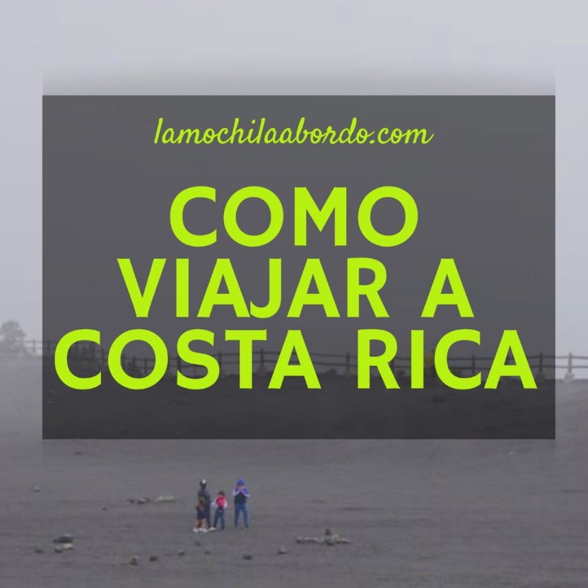 Guia para el turista en Costa Rica.Todo lo que necesitas saber